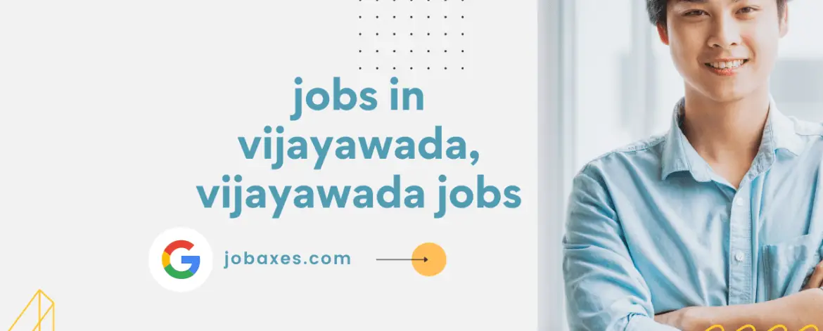 Jobs in Vijayawada, Vijayawada Jobs