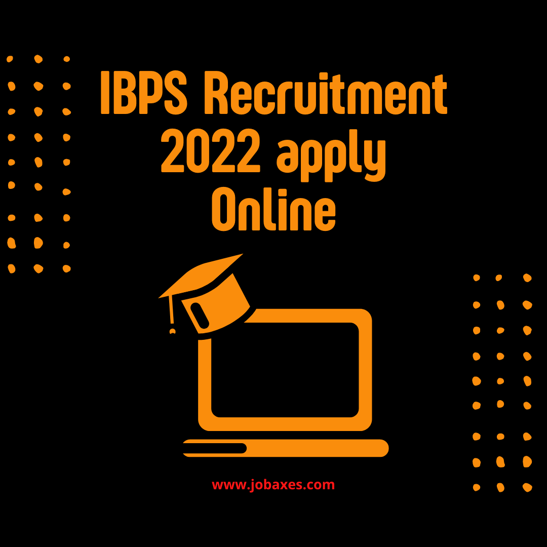 IBPS Recruitment 2022 apply Online